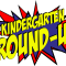 kinderg round up